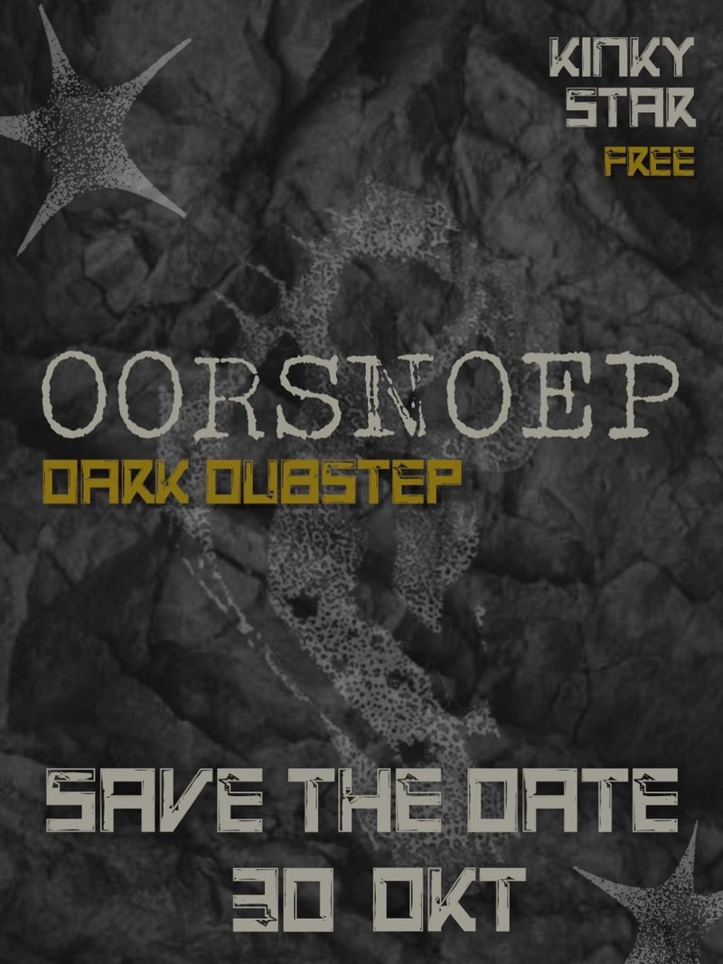 Oorsnoep - Dark Dubstep poster